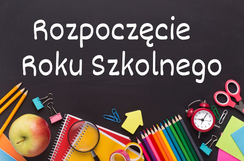 UROCZYSTE ROZPOCZĘCIE ROKU SZKOLNEGO